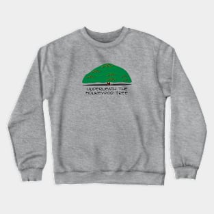 Underneath the Monkeypod Tree Crewneck Sweatshirt